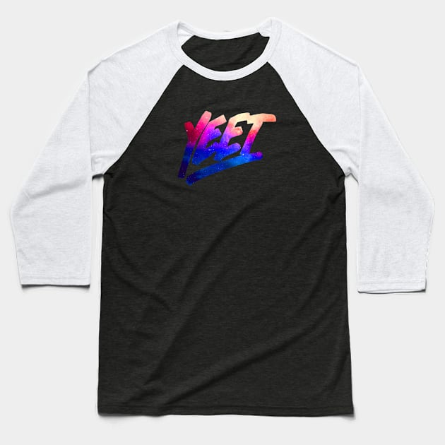 YEET GALAXY Baseball T-Shirt by Giftsisle